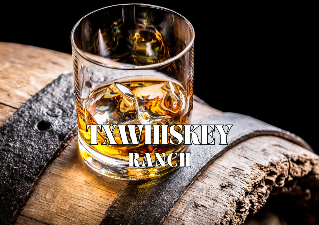 TX Whiskey Ranch